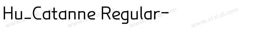 Hu_Catanne Regular字体转换